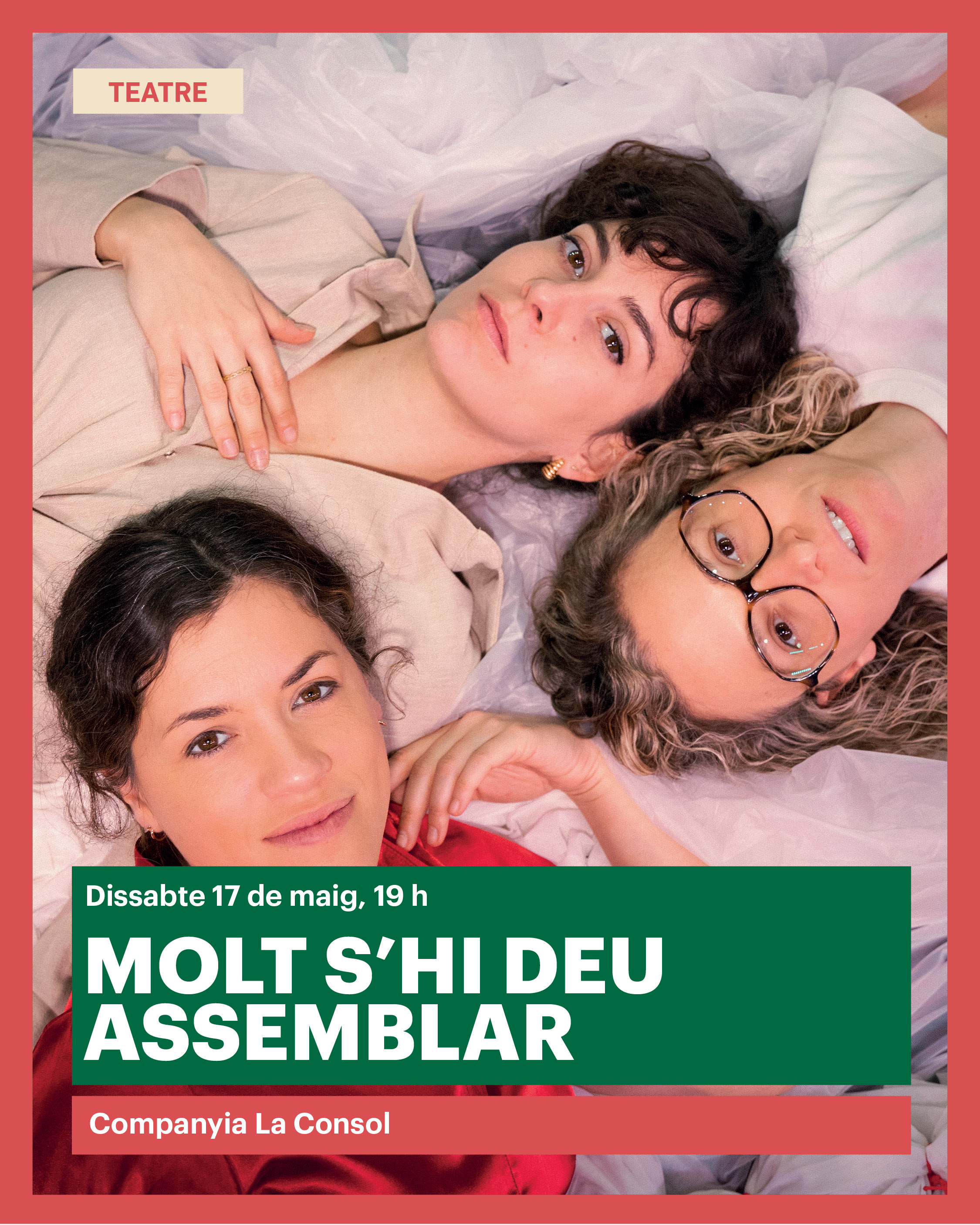 Teatre: "Molt s'hi deu assemblar" amb la Companyia La Consol