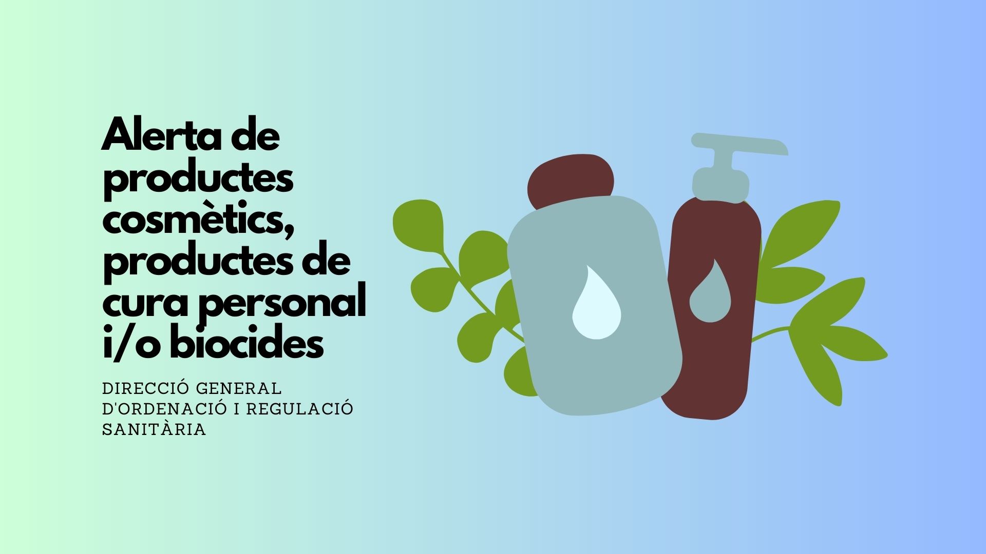 Alerta de productes cosmètics, productes de cura personal i/o biocides